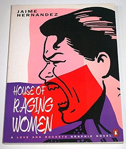 House of Raging Women (Love & Rockets) by Jaime Hernández | Goodreads