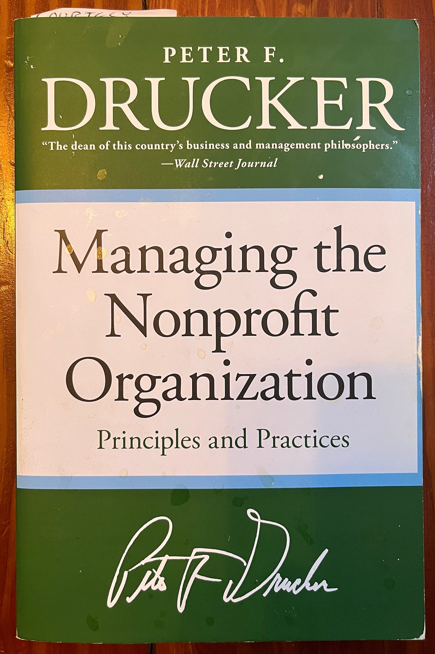 “Managing the Nonprofit Organization” by Peter F. Drucker