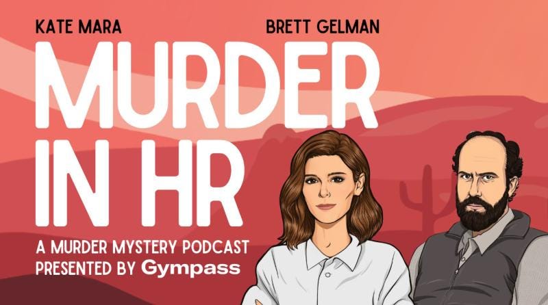 Dan Strode on LinkedIn: Murder in HR: A Murder Mystery Podcast Brought to  you by Gympass