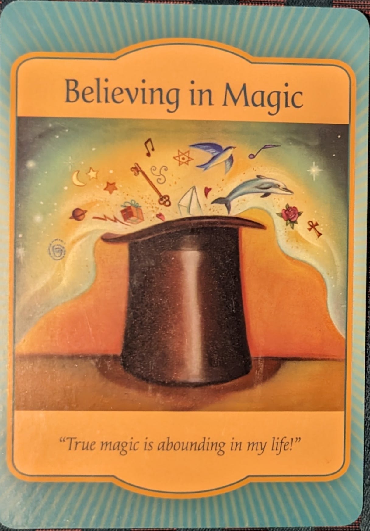 Believing in Magic - "True magic is abounding in my life!"