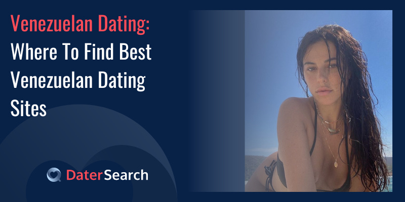 Venezuelan Dating
