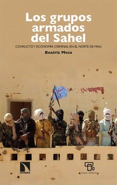Los grupos armados del Sahel. Conflicto y economía criminal en el norte de  Mali - Catarata