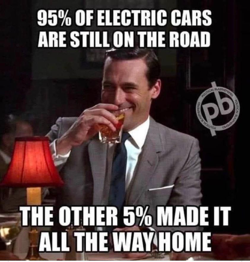 May be an image of 1 person, car and text that says '95% OF ELECTRIC CARS ARE STILL ON THE ROAD pb THE OTHER 5% MADE IT ALL THE WAYHOME'