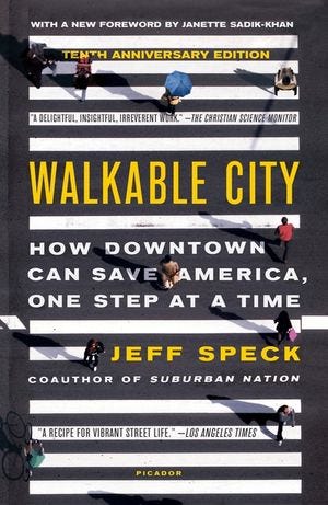 Walkable City: How Downtown Can Save America, One Step at a Time (Tenth Anniversary Edition) [Book]