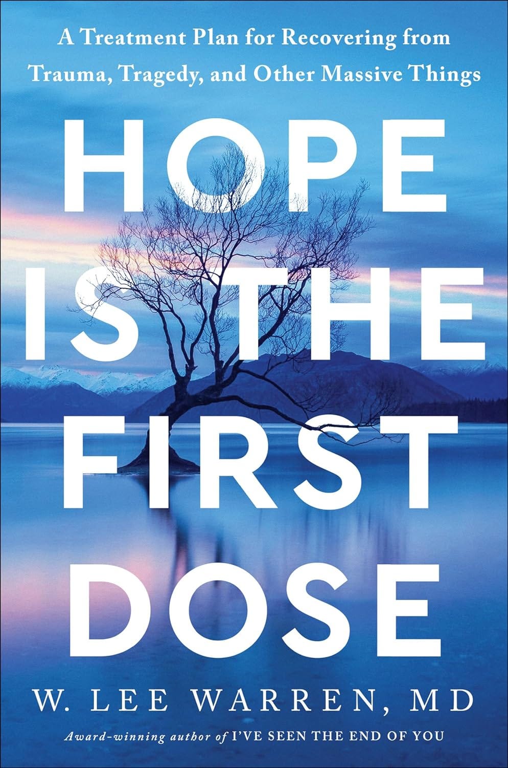 Image of the book cover for Hope Is The First Dose by Dr. Lee Warren.