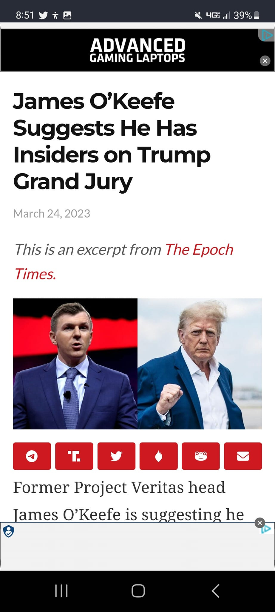 May be an image of 2 people and text that says '8:51 39% ADVANCED GAMING LAPTOPS James O'Keefe Suggests He Has Insiders on Trump Grand Jury March 24, 2023 This is an excerpt from The Epoch Times. "T. Former Project Veritas head James O'Keefe is suggesting he'