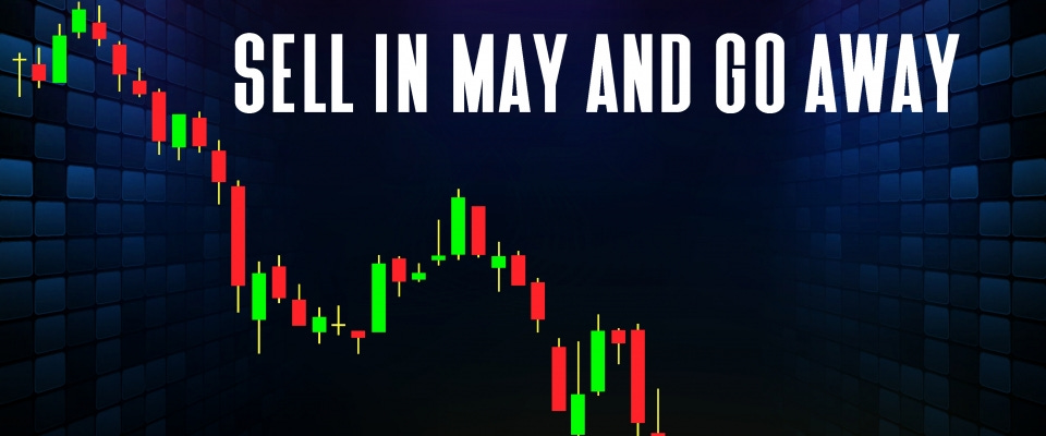 Sell in May and Go Away?