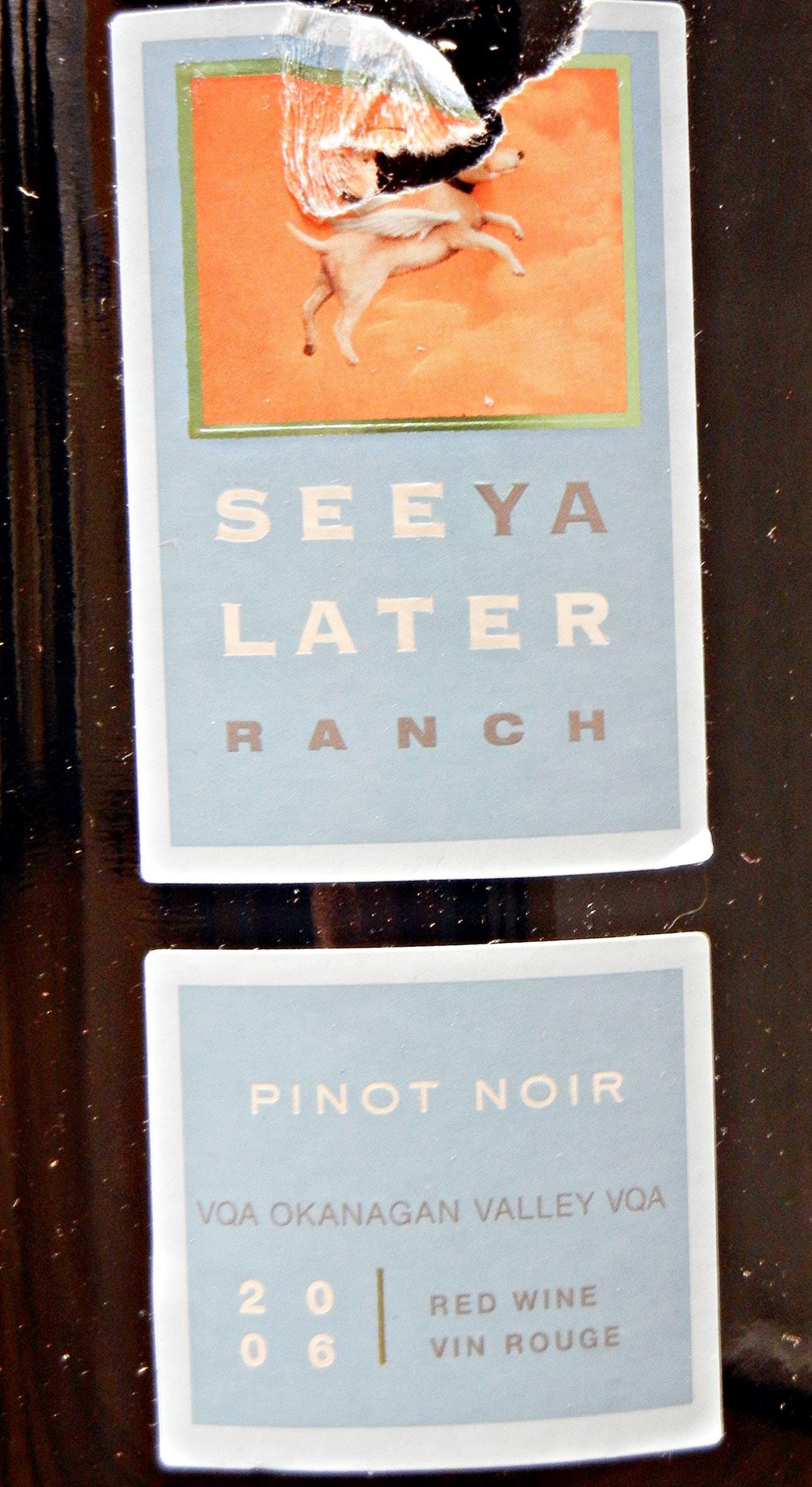 See Ya Later Pinot Noir 2006 Label - BC Pinot Noir Tasting Review 1