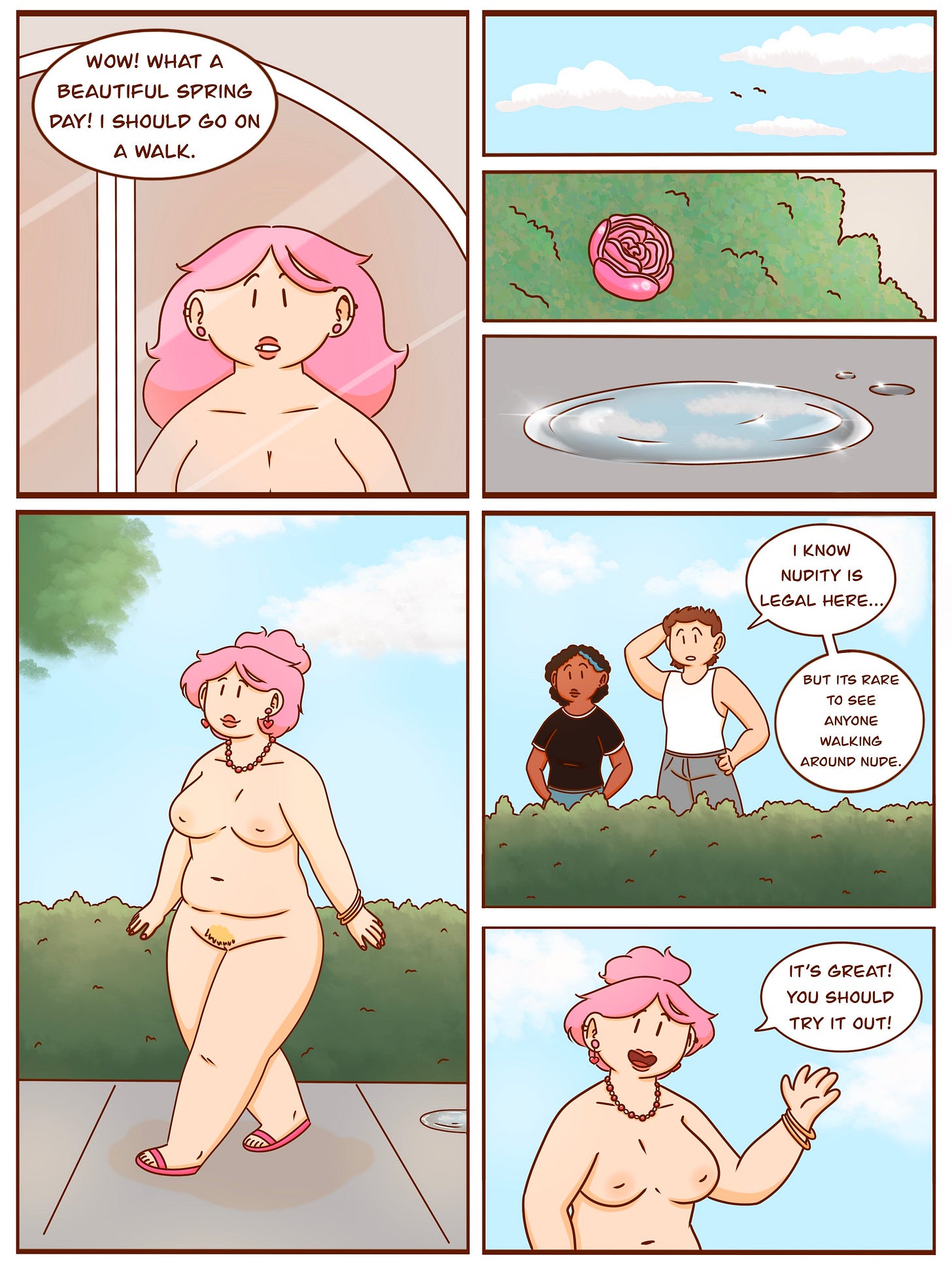 Panel 1: Val looks out the window and smiles. She says, “Wow! What a beautiful spring day! I should go on a walk.”  Panels 2–4 (horizontal row): A series of quiet spring visuals: birds flying across a blue sky, a blooming pink flower, and a small puddle rippling in the sunlight.  Panel 5: Val walks confidently and happily down the sidewalk, nude except for sandals and jewelry.  Panel 6: Two clothed people, standing behind a hedge, watch Val. One says, “I know nudity is legal here… but it’s rare to see anyone walking around nude.”  Panel 7: Val turns toward them with a smile and a wave. She says, “It’s great! You should try it out!”