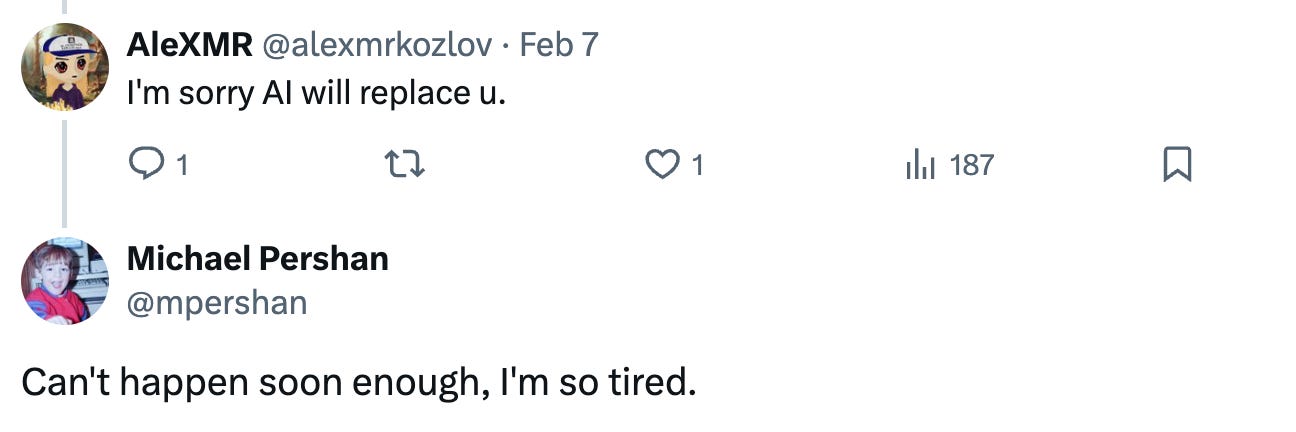 Someone saying to Michael Pershan, a teacher, "I'm sorry AI will replace u," and Michael responding "Can't happen soon enough, I'm so tired."