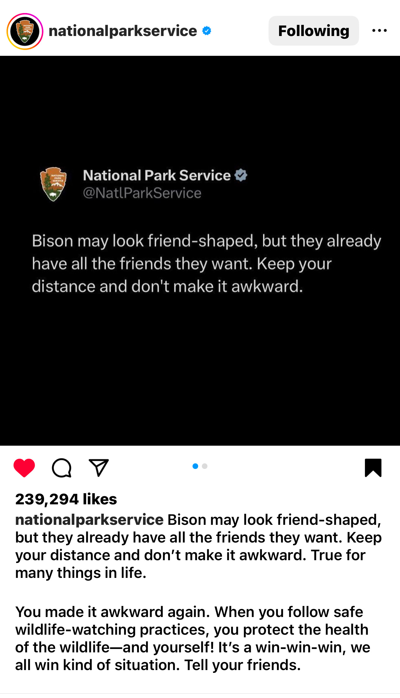 A post by @nationalparkservice on Instagram that reads: Bison may look friend-shaped, but they already have all the friends they want. Keep your distance and don't make it awkward.