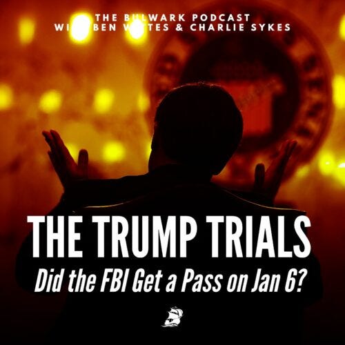 Episode image for Did the FBI Get a Pass on Jan 6?