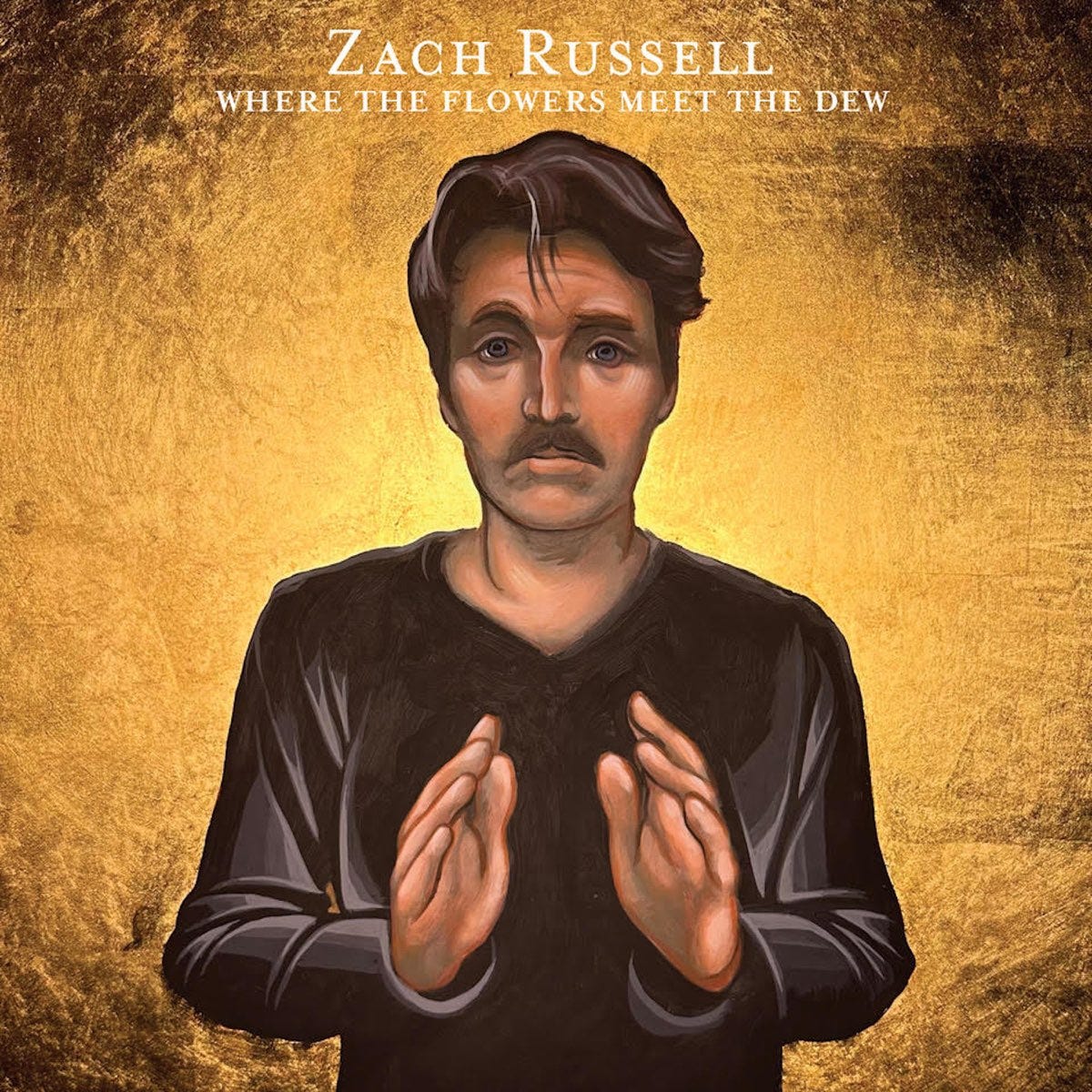 Where the Flowers Meet the Dew - Album by Zach Russell - Apple Music