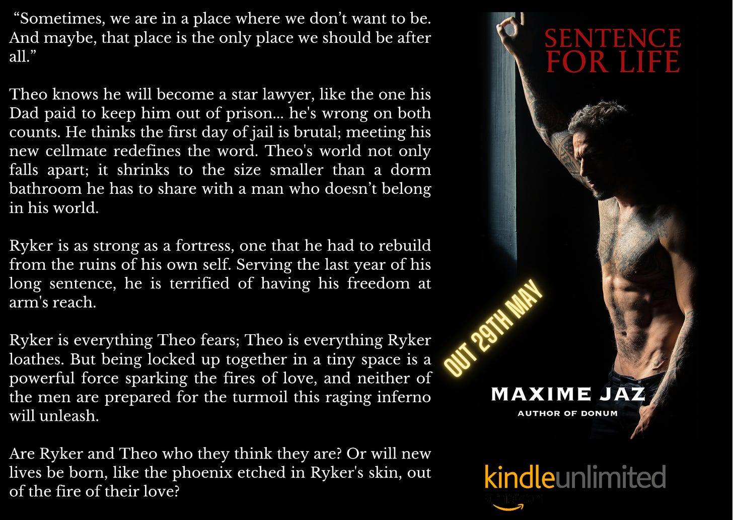 cover of Sentence for Life by Maxime Jaz. Black cover with red title top right and author name in white middle bottom, Author of Donum under it. A half-naked muscled, tattooed man with body hair is leaning on a wall portion, his face half-masked by shadows, his left thumb hooked in the pocket of low cut pants. Out May 29 also on KU blurb on the left