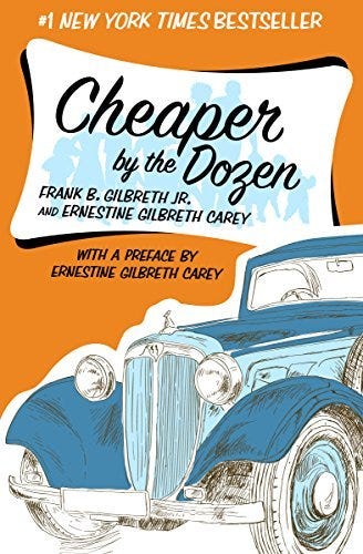 Cheaper by the Dozen by Frank B. Gilbreth Jr. | Goodreads