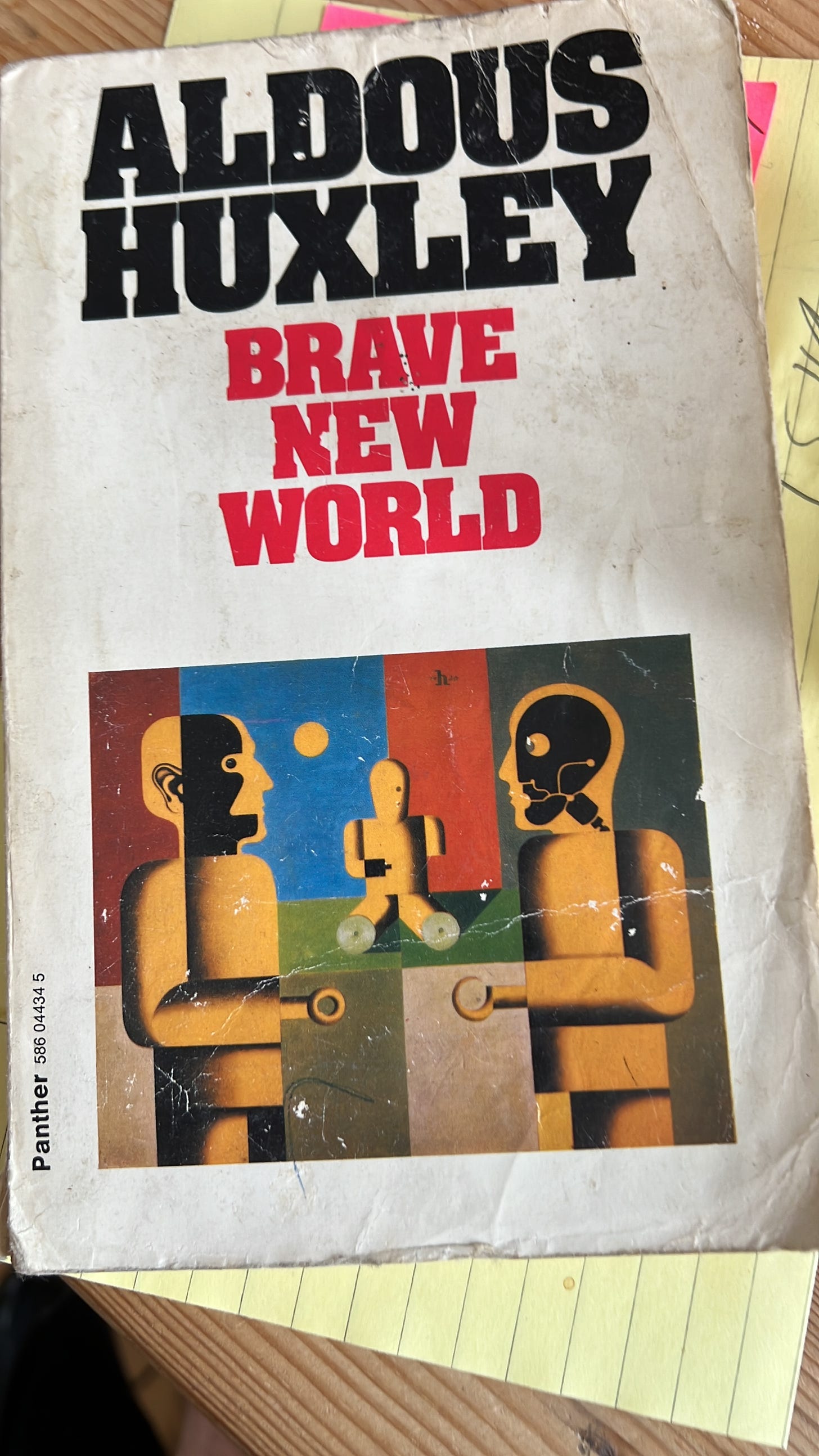 Cover of my 40 year old edition of Brave New World by Aldous Huxley