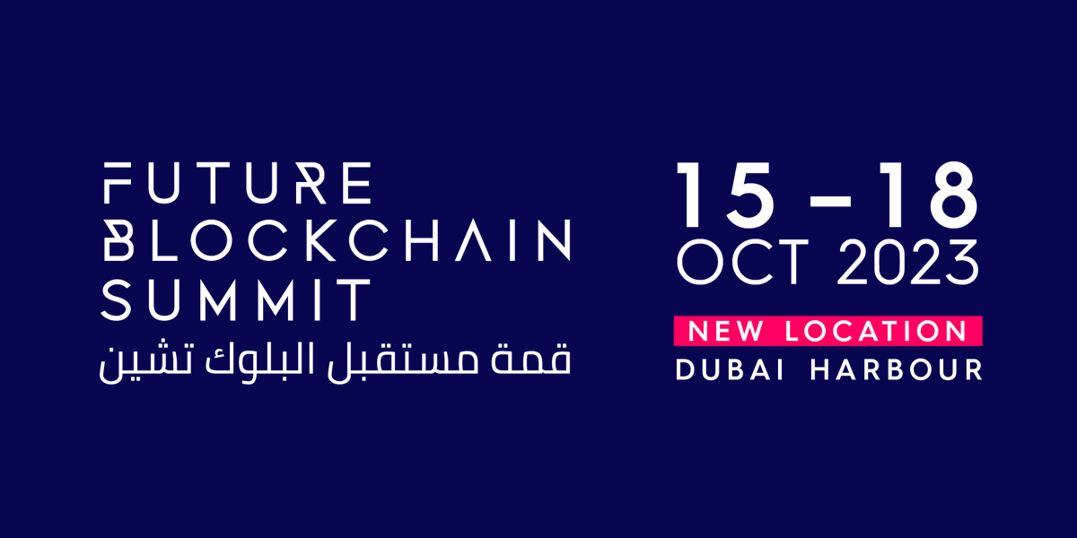 Future Blockchain Summit Event | October 15-18 Dubai Harbour