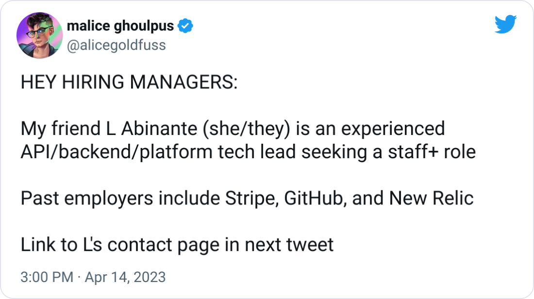 HEY HIRING MANAGERS:  My friend L Abinante (she/they) is an experienced API/backend/platform tech lead seeking a staff+ role  Past employers include Stripe, GitHub, and New Relic  Link to L's contact page in next tweet