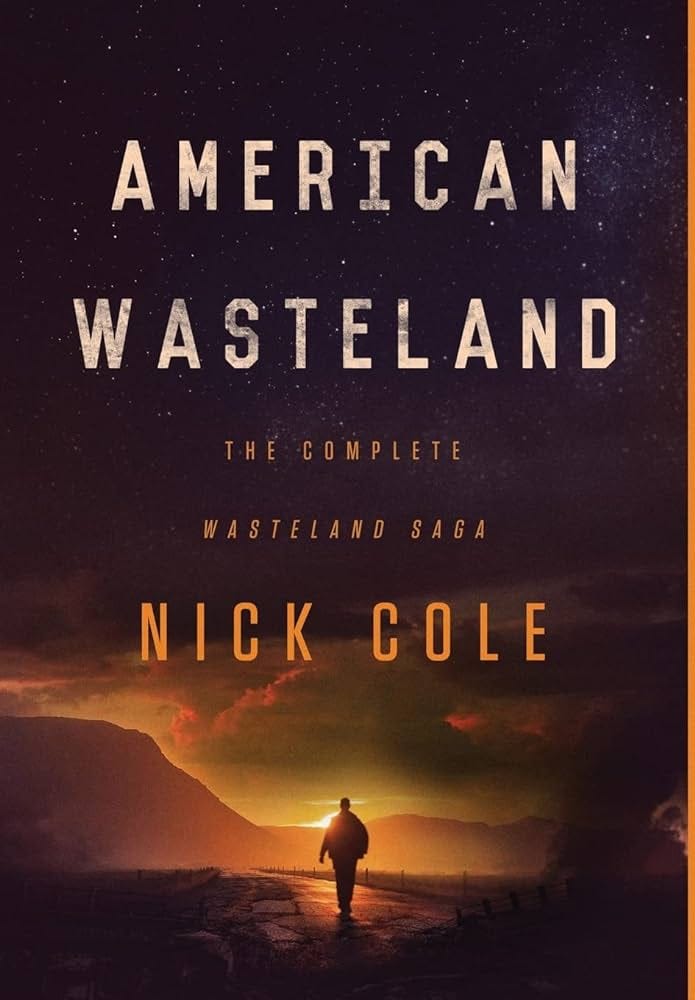 American Wasteland: The Complete Wasteland Saga: Cole, Nick: 9781949731156:  Amazon.com: Books