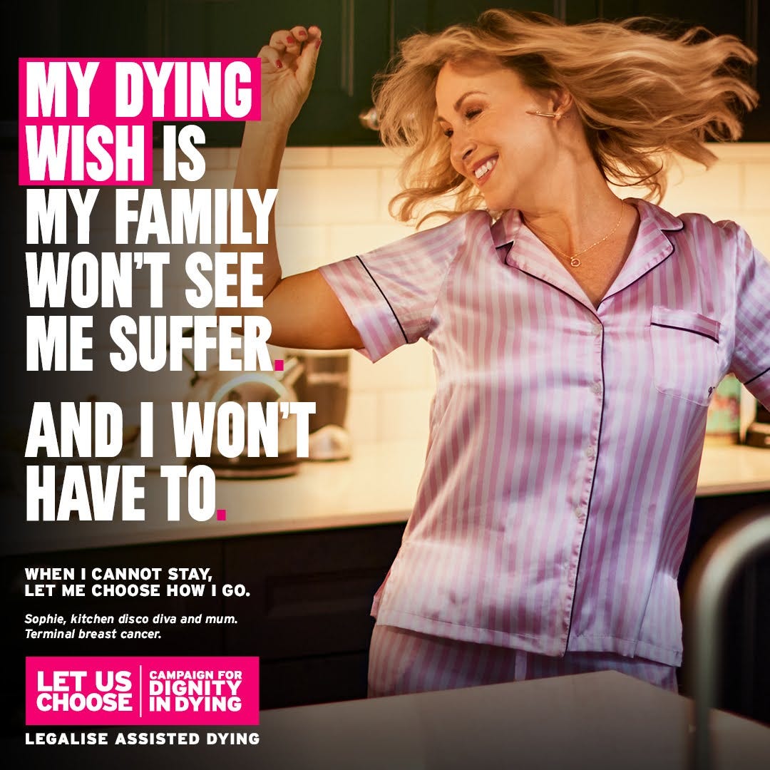 A graphic featuring Sophie dancing in her kitchen, which says "My dying wish is my family won't see me suffer. And I won't have to."