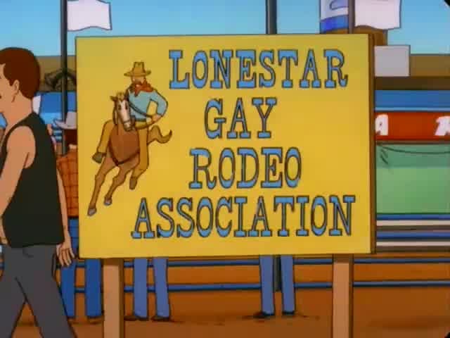 A King of the Hill screenshot showing a sign that reads "LONESTAR GAY RODEO ASSOCIATION."