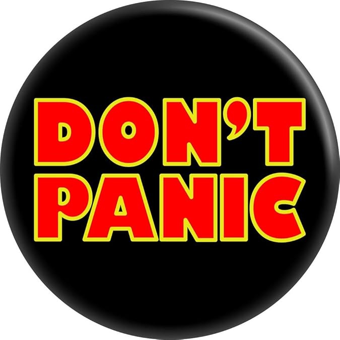 Don&#39;t Panic - 1.25&#34; Round Button