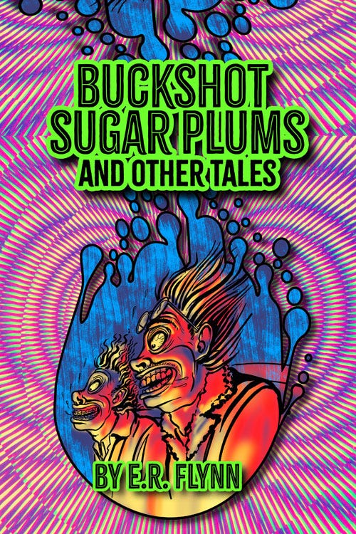 Buckshot SugarPlums Book by ER Flynn