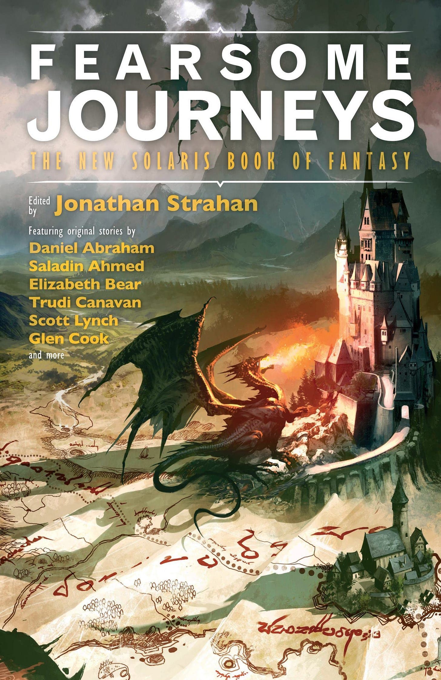 Fearsome Journeys (Volume 1) (The New Solaris Book of Fantasy) : Eliot,  Kate, Canavan, Trudi, Abraham, Daniel, Ahmed, Saladin, Bear, Elizabeth,  Lynch, ...