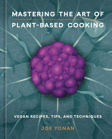 https://www.penguinrandomhouse.com/books/688466/mastering-the-art-of-plant-based-cooking-by-joe-yonan/