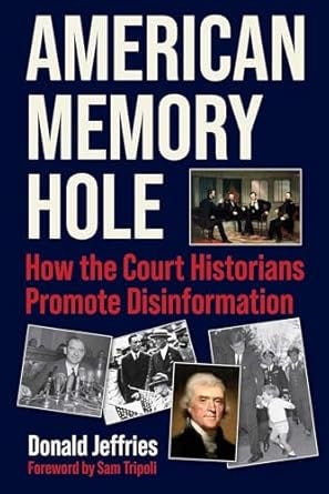 American Memory Hole: How the Court Historians Promote Disinformation