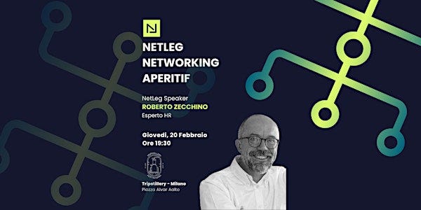 NetLeg Milano Networking Aperitif con Roberto Zecchino @Tripstillery