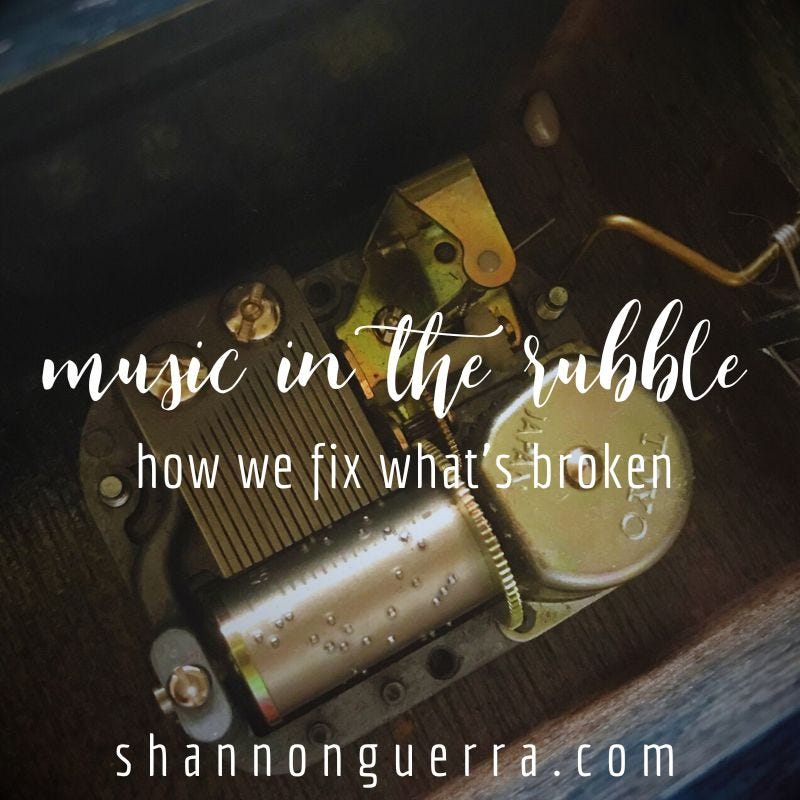 music in the rubble: how we fix what's broken | shannon guerra