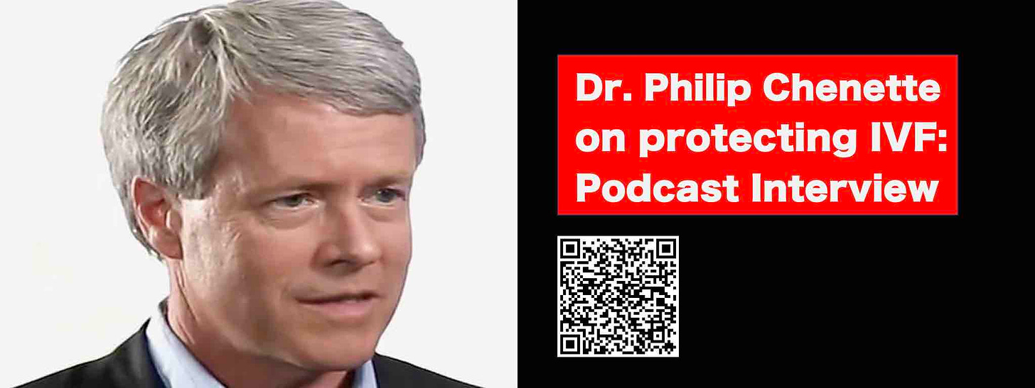 Dr. Philip Chenette speaks up for IVF