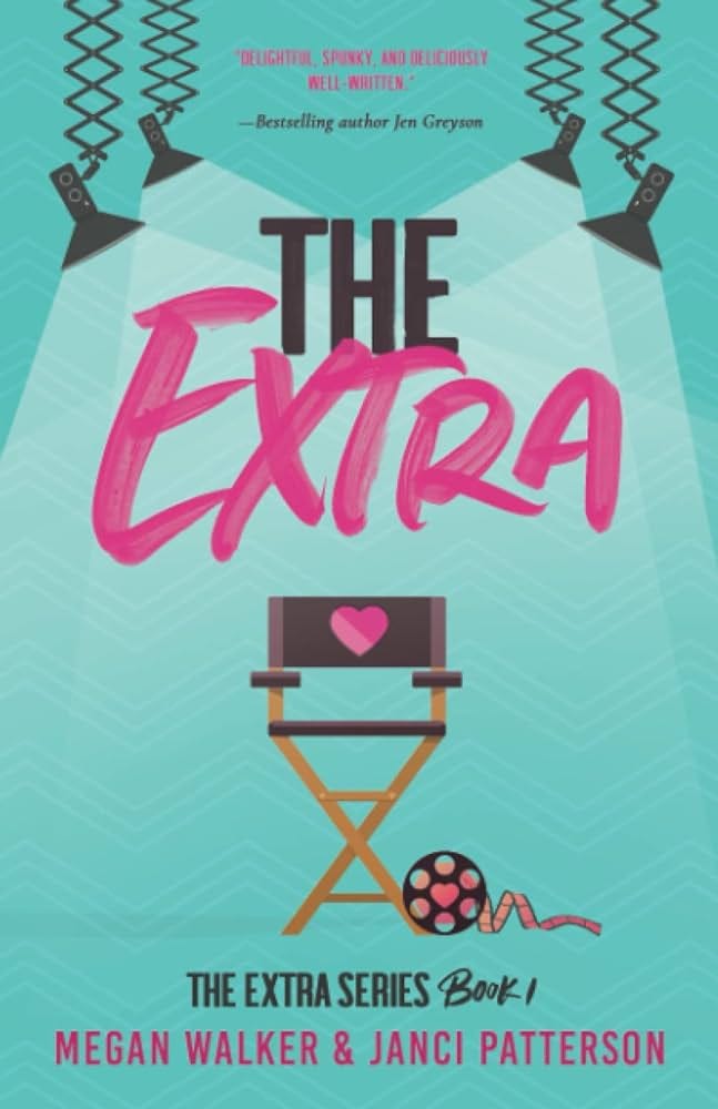 The Extra (The Extra Series): Walker, Megan, Patterson, Janci:  9781092982139: Amazon.com: Books