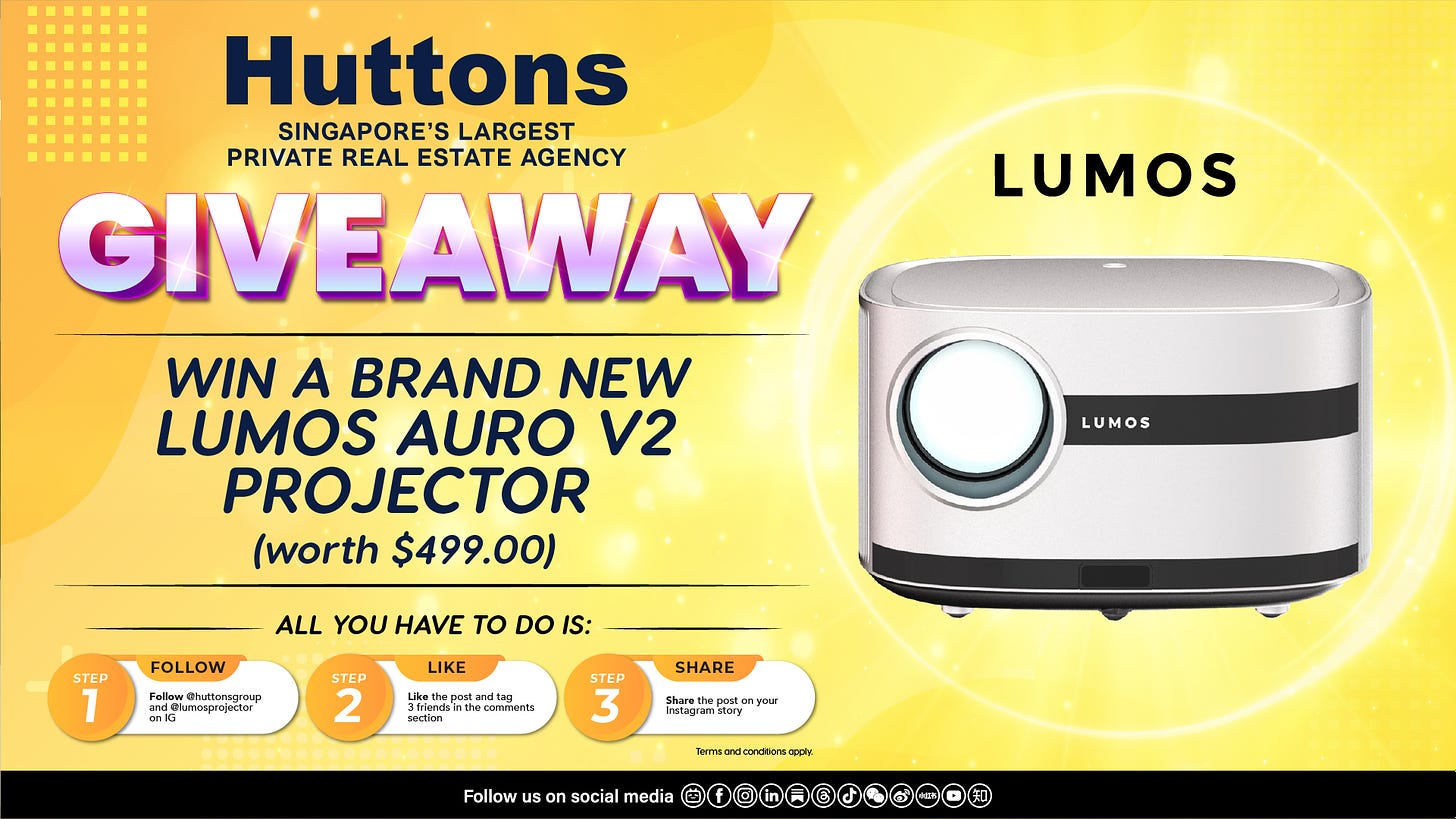 May be an image of text that says 'Huttons SINGAPORE'S LARGEST PRIVATE REAL ESTATE AGENCY GIVEAWAY WIN A BRAND NEW LUMOS AURO V2 PROJECTOR worth $499.00) LUMOS LUMOS STEP FOLLOW ALL YOU HAVE To DO IS: huttonsgrou LIKE STEP 2 STEP SHARE Instagram Follow Û on social media @FREO'