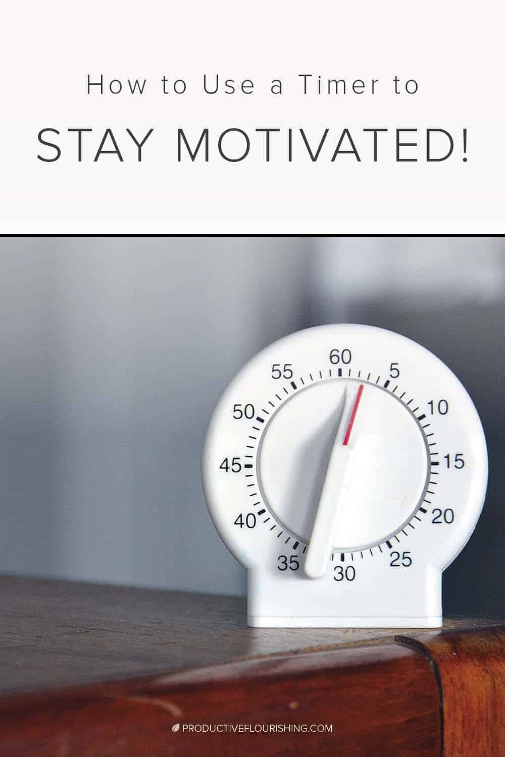 6 ways to stay motivated using a plain old egg timer. Learn the best tips and ideas for staying productive and motivated as a creative entrepreneur. #motivation #productivity #productiveflourishing