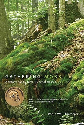 Gathering Moss: A Natural and Cultural History of Mosses , Kimmerer, Robin  Wall - Amazon.com