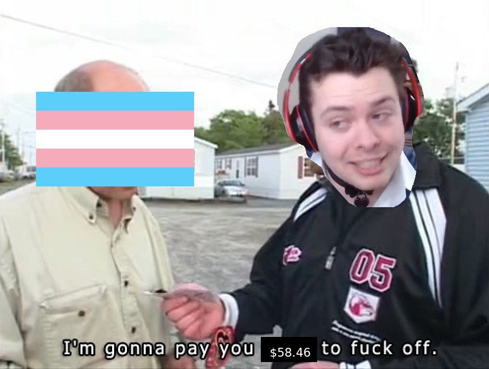 A Trailer Park Boys screenshot with the trans flag over Lahey and SDL over Ricky. The caption reads "I'm gonna pay you $58.46 to fuck off."