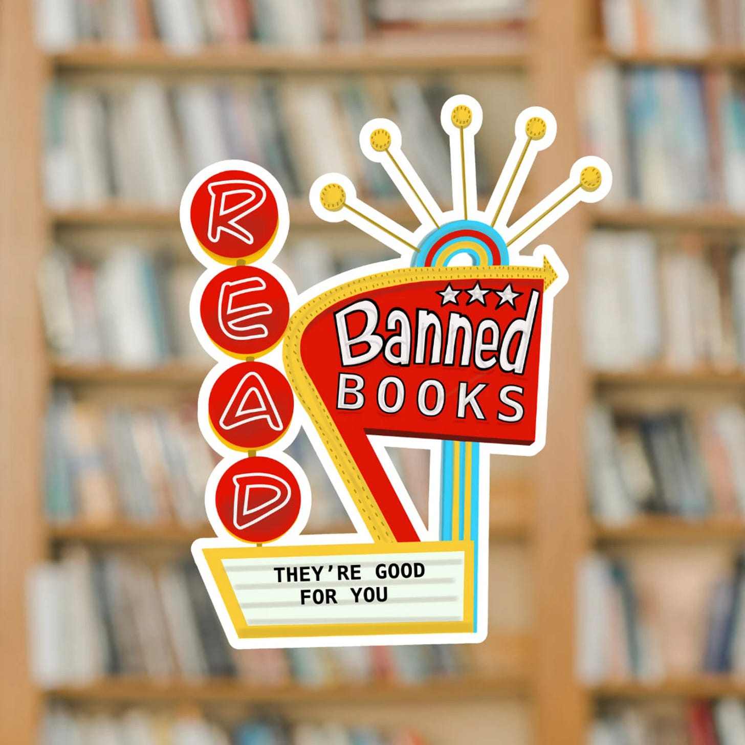 read banned books sticker in the style of an old neon sign.