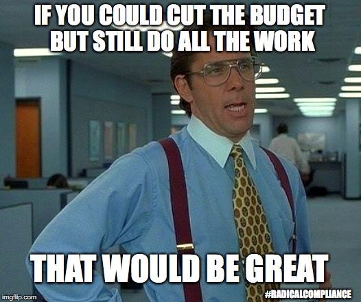 Boss from Office Space saying "If you could cut the budget but still do all the work THAT WOULD BE GREAT"