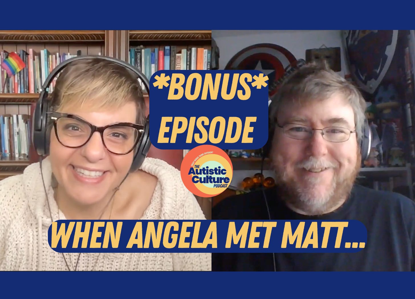 Autistic Podcast Bonus Episode: When Angela Met Matt...Autism Podcast | Matt's interview on Two Sides of the Spectrum--the original catalyst for The Autistic Culture Podcast!  Listen in as Matt and Meg discus autism diagnosis, autistic centered therapy, The Legend of Autistica, and how to view people on the autism spectrum as valid and whole humans--not disordered neurotypicals. 