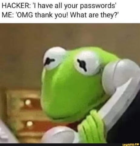 Meme – Hacker telefonuje: mám všechna vaše hesla. Uživatel: Chvála bohu, aspoň někdo!