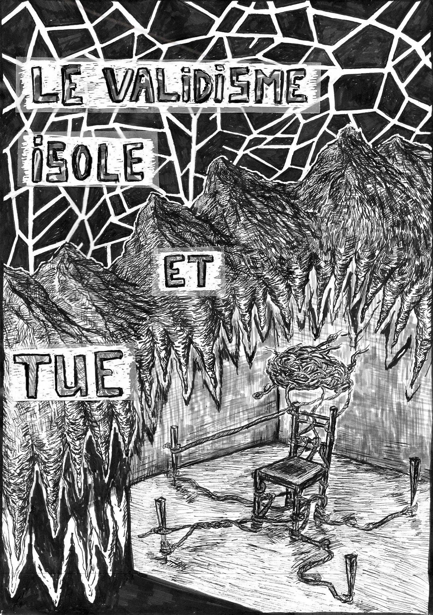 A drawing with a chair in chains in front of some hills, the text reads, le validism isole et tue, see caption for engl.