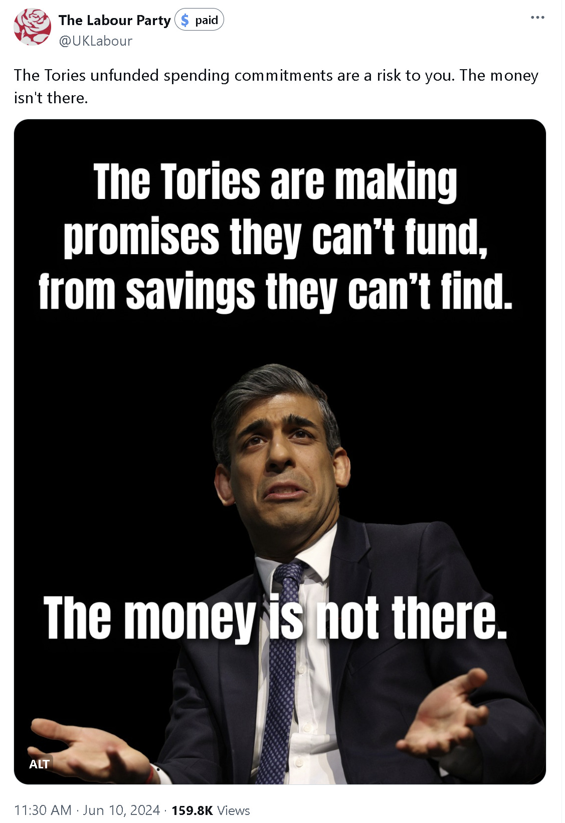 An official Labour party tweet, with words superimposed over an image of Rishi Sunak, which read: "The Tories are making promises they can’t fund, from savings they can’t find. The money is not there."
