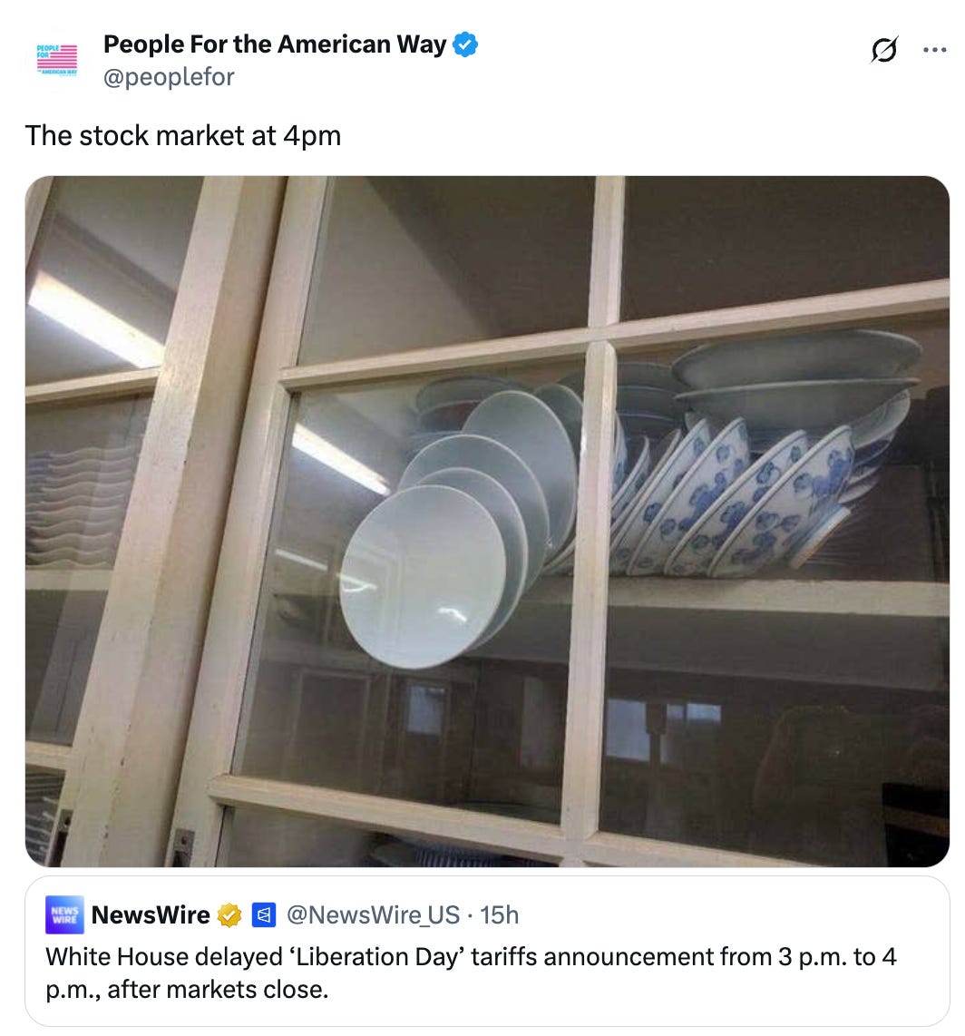  People For the American Way @peoplefor The stock market at 4pm Quote NewsWire  @NewsWire_US · 15h White House delayed ‘Liberation Day’ tariffs announcement from 3 p.m. to 4 p.m., after markets close.