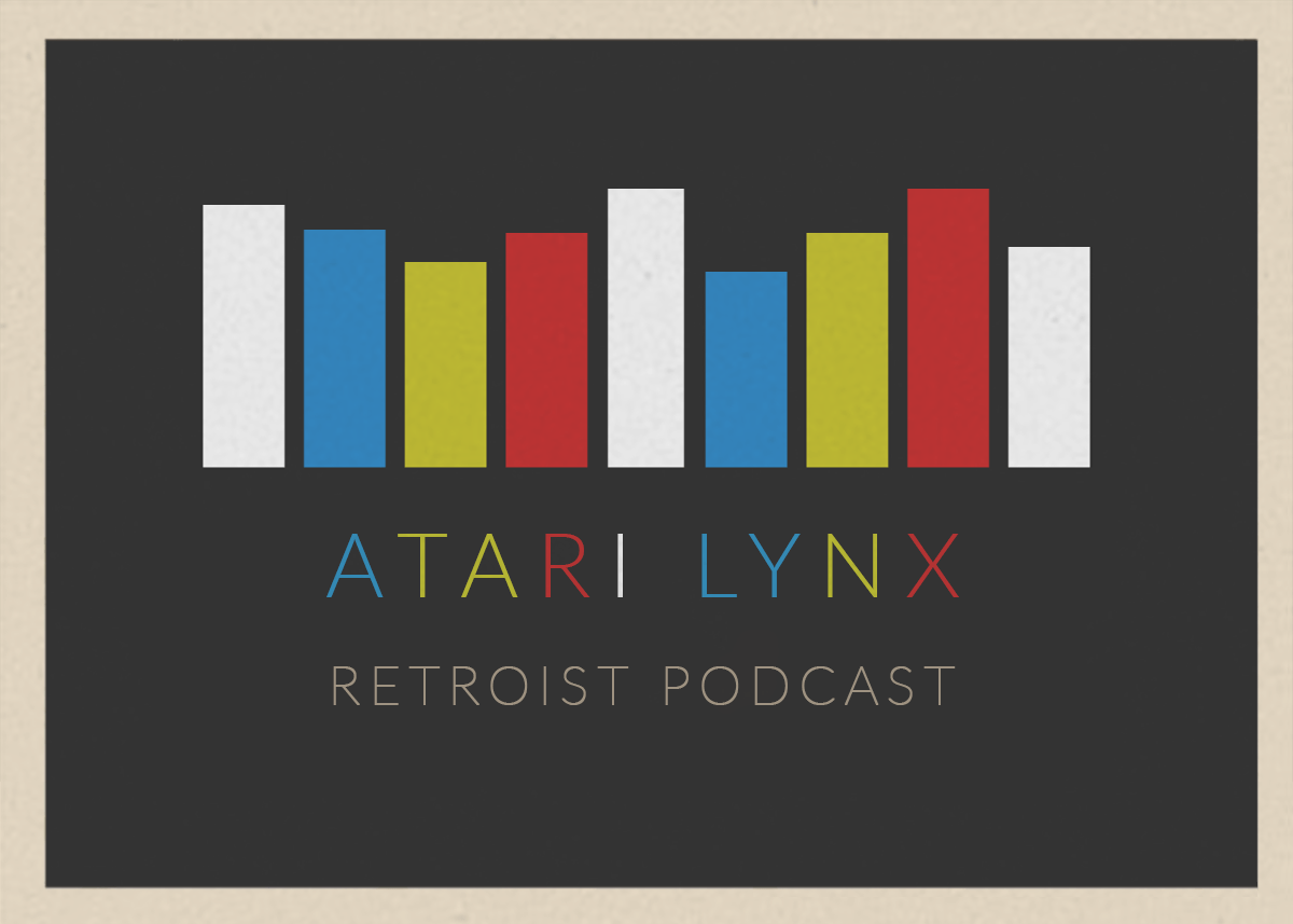 Retroist Atari Lynx Podcast