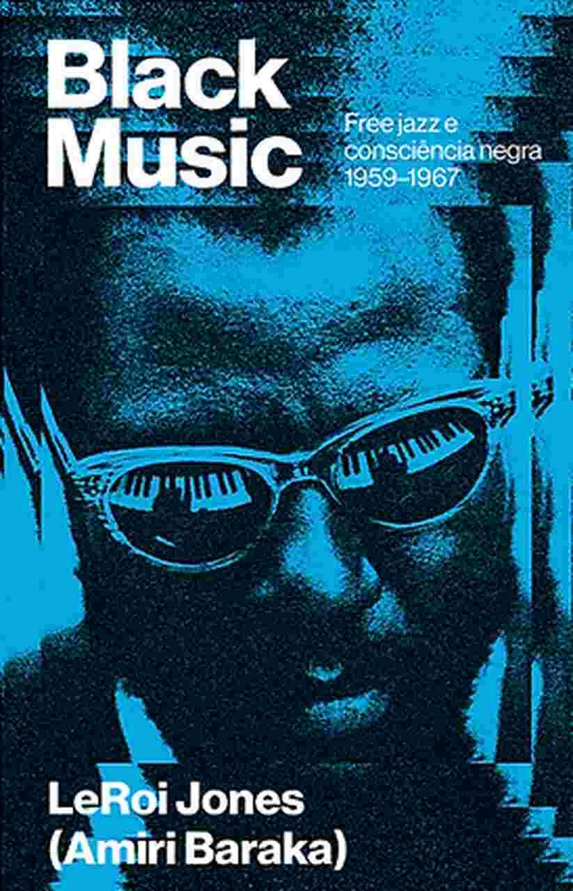 BLACK MUSIC – Amiri Baraka – NigraKoroDistro | Livraria Independente