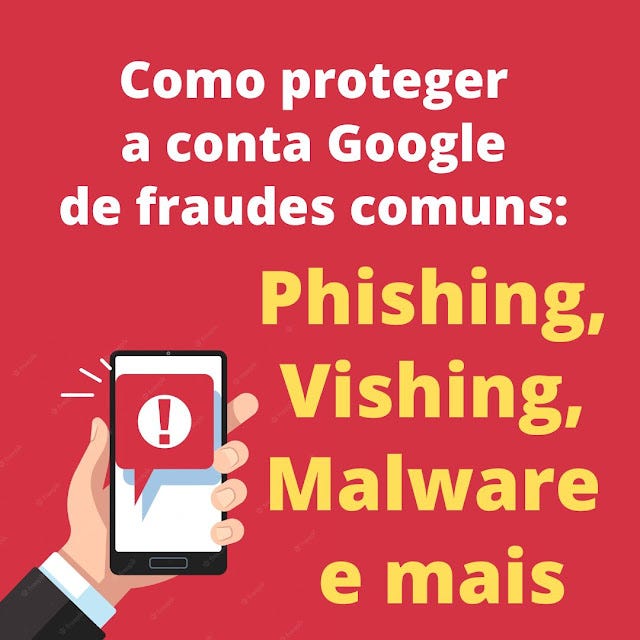 Como proteger de fraudes comuns contra a Conta Google