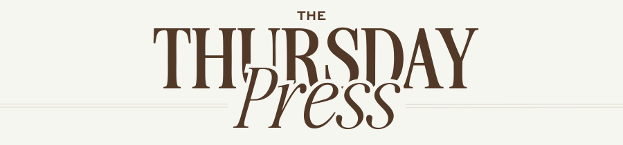 Typographic email header reading "The Thursday Press"