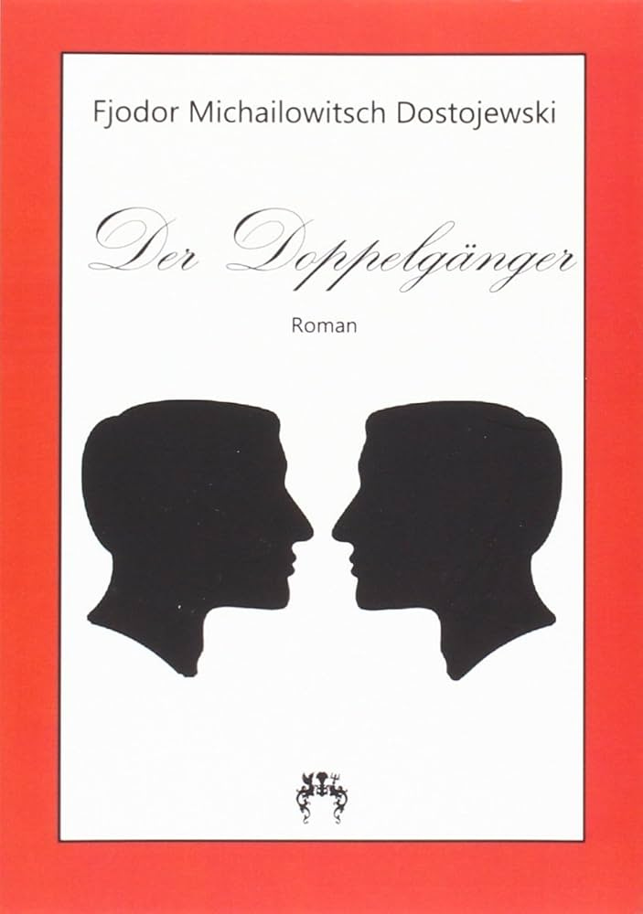 Amazon.com: Der Doppelgänger: 9783958161801: Dostojewski, Fjodor  Michailowitsch: Books